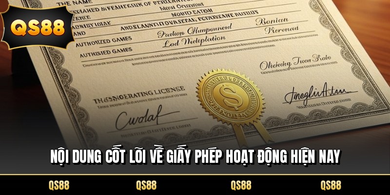 Nội dung cốt lõi về giấy phép hoạt động hiện nay