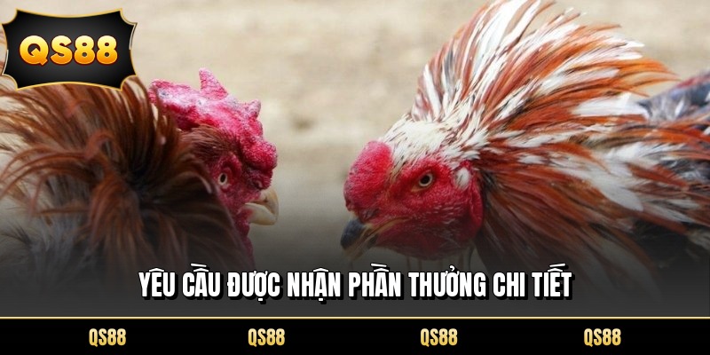 Yêu cầu được nhận phần thưởng chi tiết